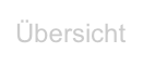Übersicht