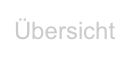 Übersicht
