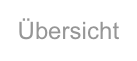 Übersicht